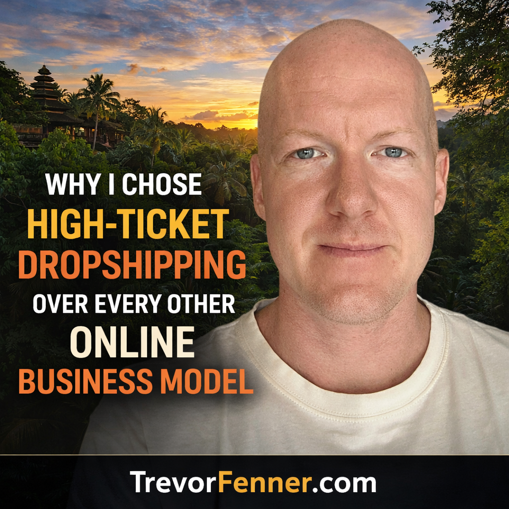 Why I Chose High-Ticket Dropshipping Over Every Other Online Business Model
