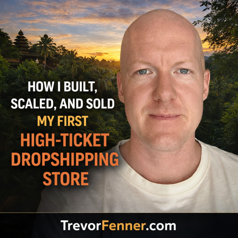 How I Built, Scaled, and Sold My First High-Ticket Dropshipping Store
