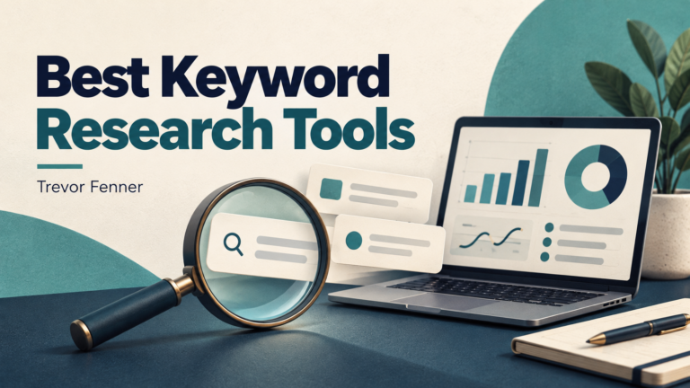 Best Keyword Research Tools by Trevor Fenner, illustrated with search cards, a magnifying glass and laptop